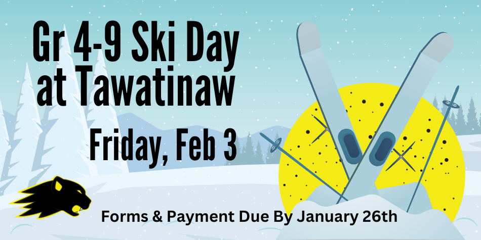 Tawatinaw Ski Day for Grades 4-9 on February 3rd
