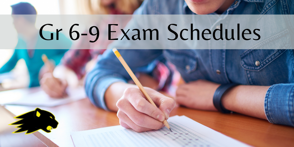 Gr 6-9 Exam Schedules