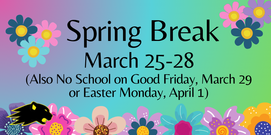 Spring Break March 25 to April 1