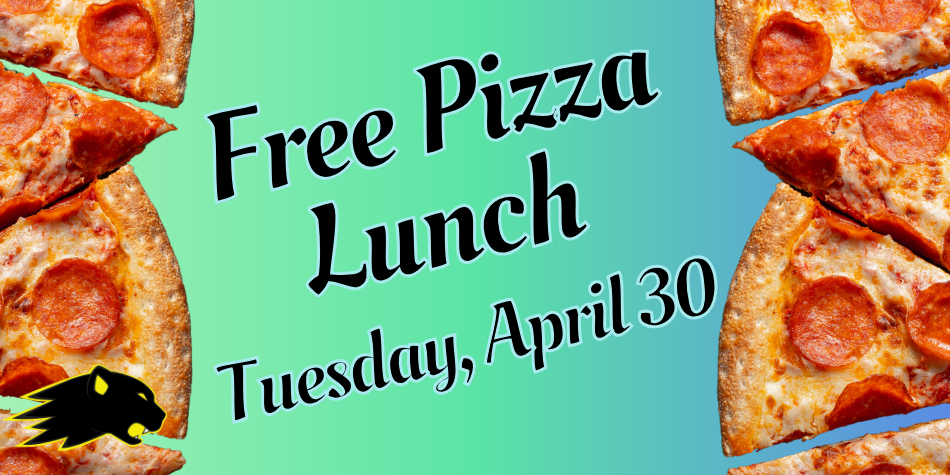 Free Pizza Lunch April 30
