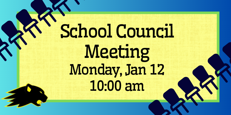 School Council Meeting January 12th