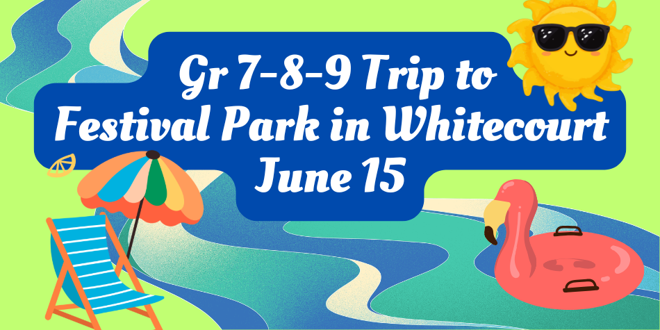 Grade 7-8-9 Trip to Festival Park on June 15