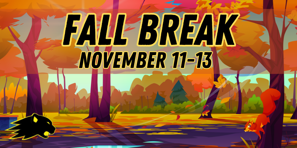 Fall Break Nov 11-13